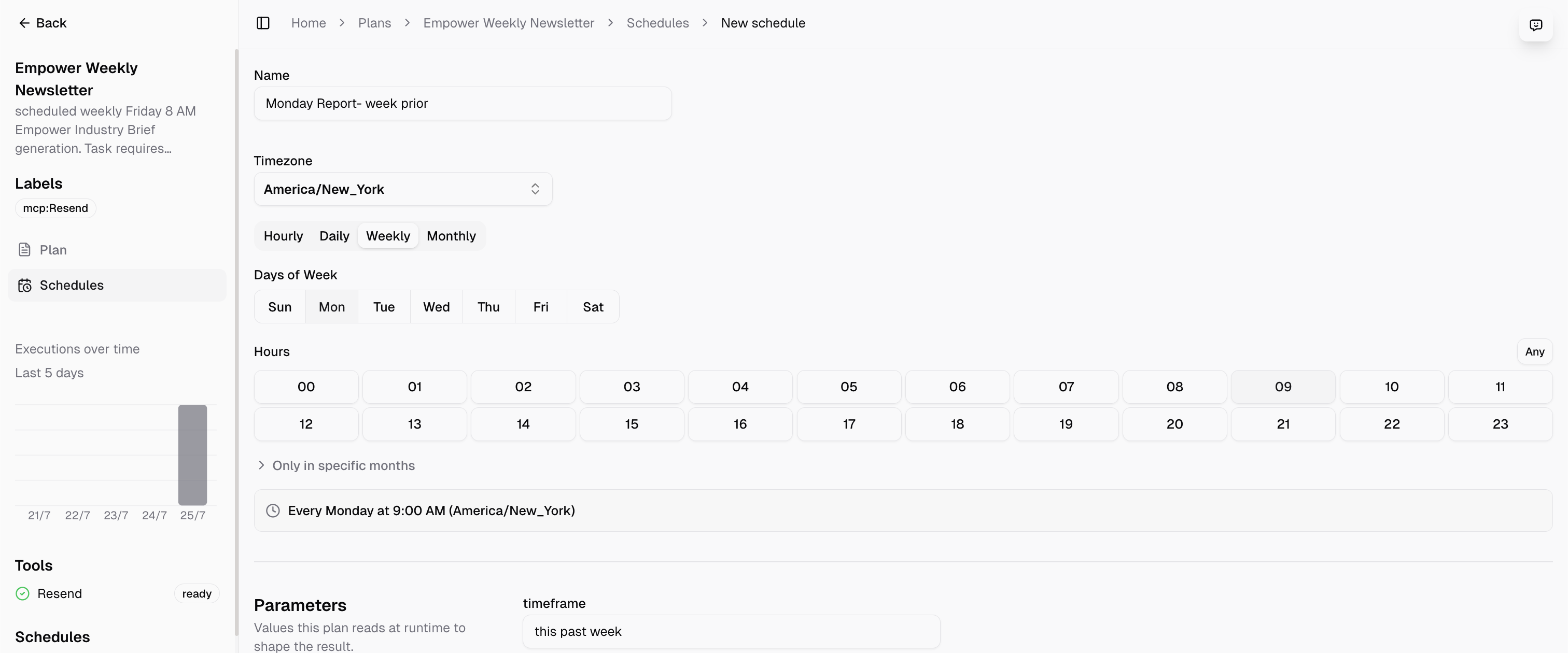 The New schedule form: timezone, a weekly cadence on Monday at 09:00 with the plain-English preview, and the timeframe parameter set to "this past week."